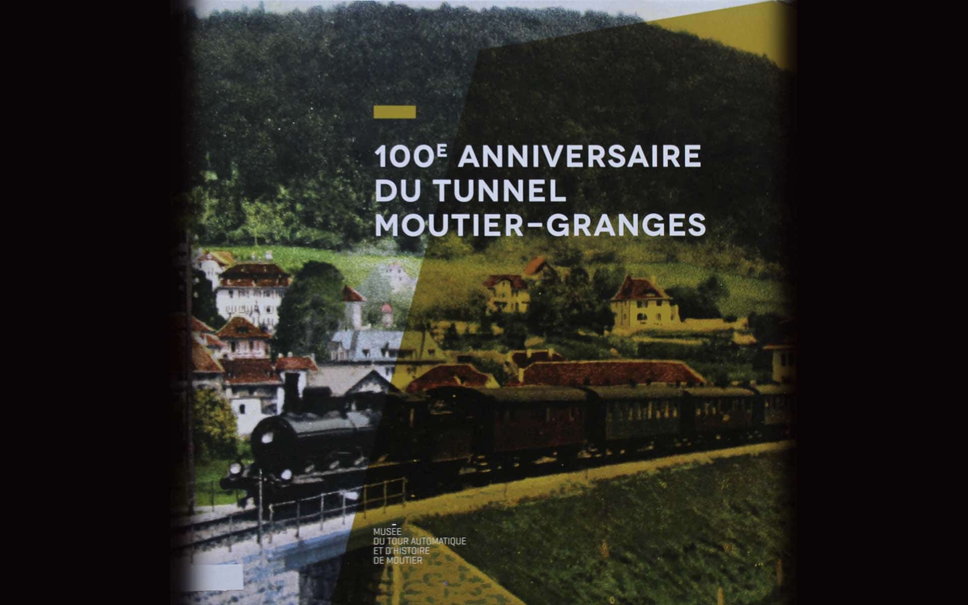 ouvrage centieme anniversaire tunnel moutier granges